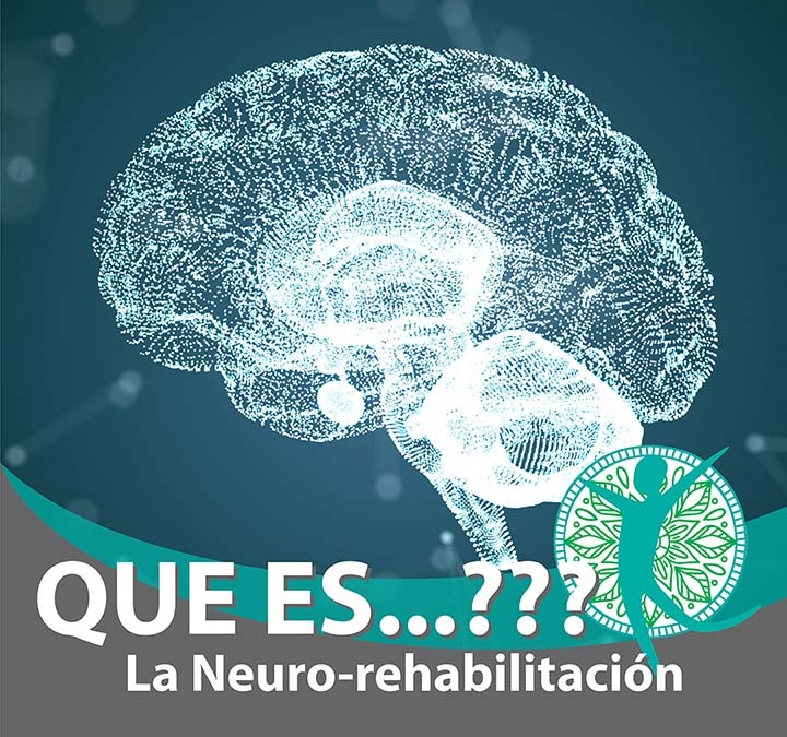 ¿Qué es la Neurorehabilitación? – Definición, objetivos y consideraciones